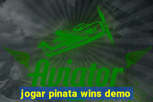 jogar pinata wins demo